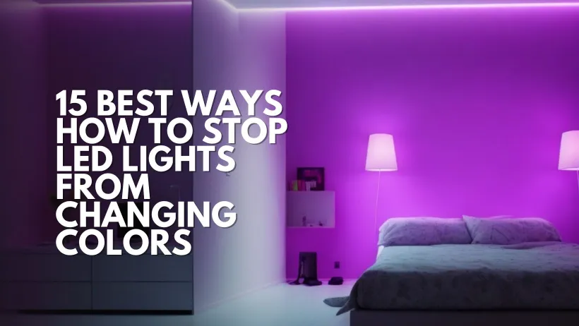 How to Stop LED Lights From Changing Colors